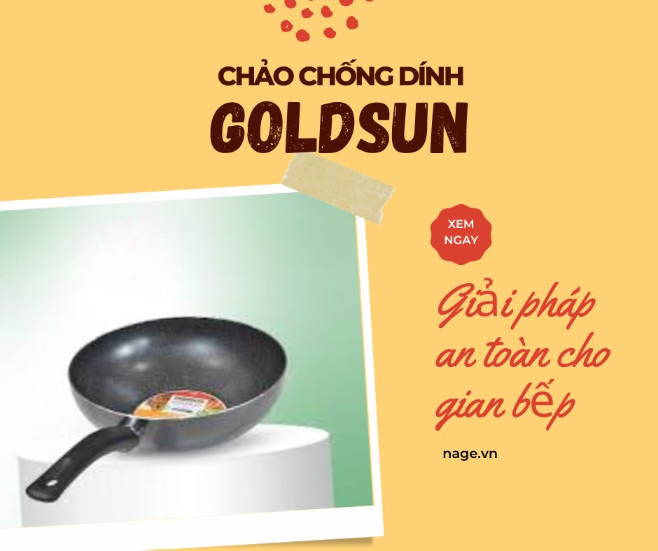 Chảo chống dính Goldsun rất bền bỉ.