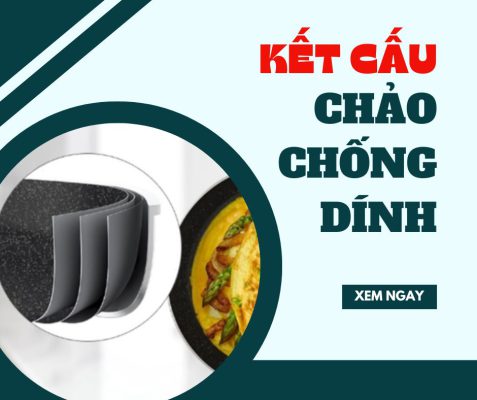 Kết cấu chảo chống dính gồm mấy lớp và mỗi lớp có chức năng gì?